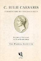 Dolphin Editions: Caesar, The Gallic War - Paideia Institute - cover