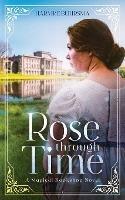 Rose Through Time: A Magical Bookshop Novel - Harmke Buursma - cover