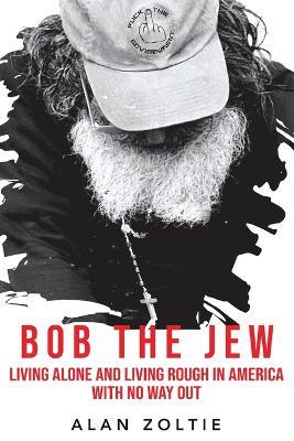 Bob The Jew - Alan Zoltie - cover