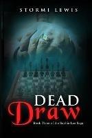Dead Draw: Book Three of the Sophie Lee Saga