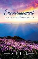 Encouragement: Poems Given by God to Share with One and All