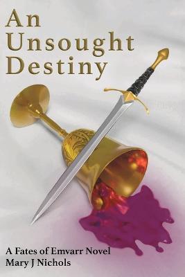An Unsought Destiny - Mary J Nichols - cover