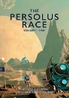 The Persolus Race: Volume One - cover