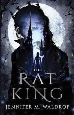 The Rat King - Jennifer M Waldrop - cover
