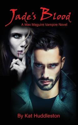 Jade's Blood - Kat Huddleston - cover