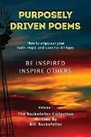 Purposely Driven Poems: The Rockefeller Collection Volume I - Bill Rockefeller - cover