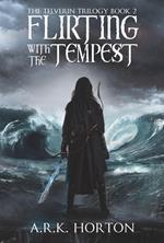 Flirting With the Tempest