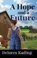 A Hope and a Future - Delores Kading - cover