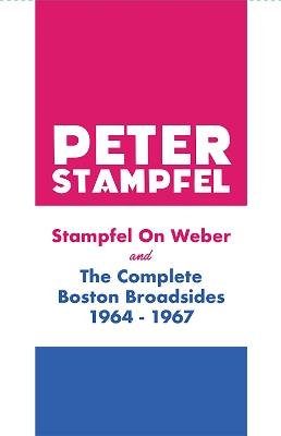 Stampfel On Weber And The Complete Boston Broadsides 1964-1967 - Peter Stampfel - cover