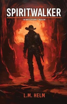 Spiritwalker - L M Helm - cover