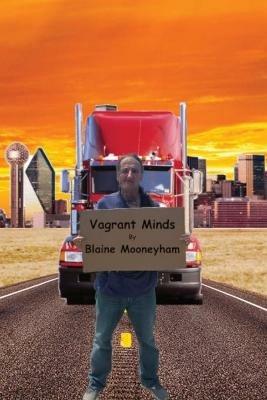 Vagrant Minds - Blaine Mooneyham - cover