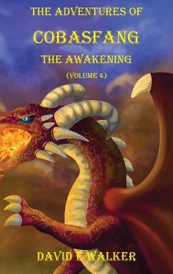 The Adventures of Cobasfang: Goobella's Accent - David E Walker - cover
