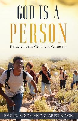 God is a Person - Paul D Nixon,Clarise Nixon - cover