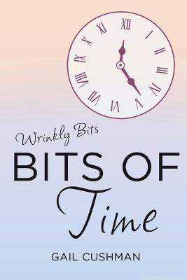Bits of Time - Gail Cushman - cover