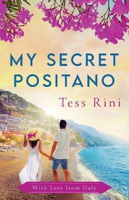 My Secret Positano - Tess Rini - cover