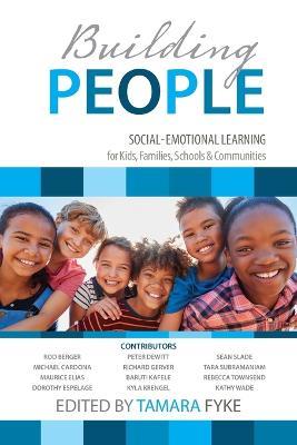 Building People: Social-Emotional Learning for Kids, Families, Schools & Communities - cover