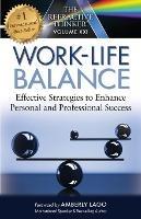 The Refractive Thinker: Work Life Balance Effective Strategies to Enhance Personal and Professional Success: Work Life Balance - Cheryl Lentz - cover