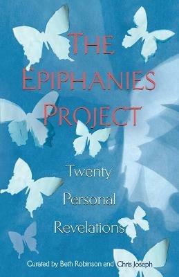 The Epiphanies Project: Twenty Personal Revelations - cover