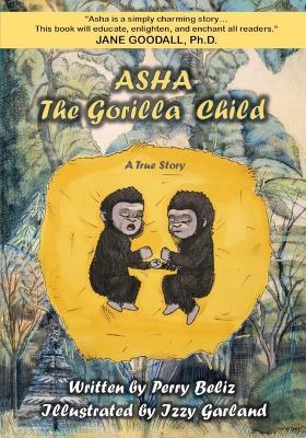 Asha, the Gorilla Child - Perry Beliz - cover
