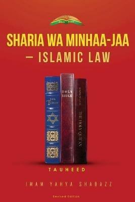 Sharia Wa Minhaa-Jaa-Islamic Law - Imam Yahya Shabazz - cover