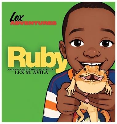 Lex Adventures Ruby - Lex M Avila - cover