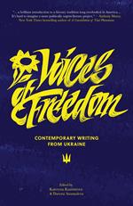 Voices of Freedom: Contemporary Writing From Ukraine
