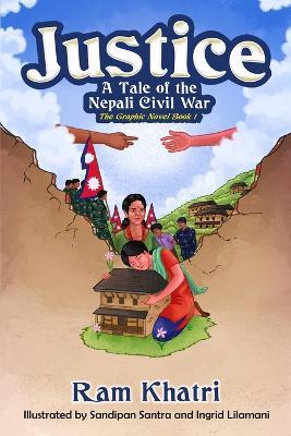 Justice: A Tale of the Nepali Civil War - Ram Khatri - cover