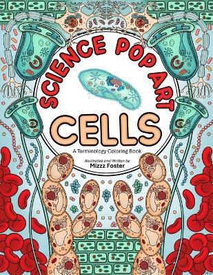 Science Pop Art Cells - Mizzz Foster - cover