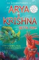 The Adventures of Arya and Krishna Betta Fish