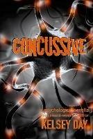 Concussive: a psychological thriller novella - Kelsey Day - cover