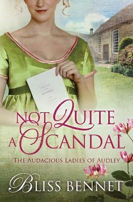 Not Quite a Scandal - Bliss Bennet - cover