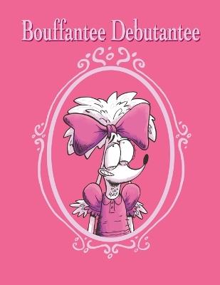 Bouffantee Debutantee - Alex Leach - cover