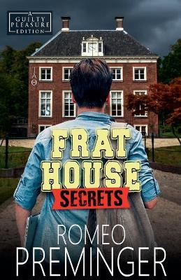 Frat House Secrets - Romeo Preminger - cover