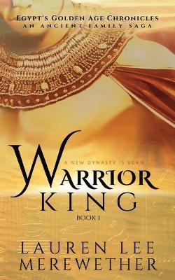 Warrior King - Lauren Lee Merewether - cover