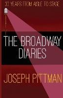 The Broadway Diaries - Joseph Pittman - cover