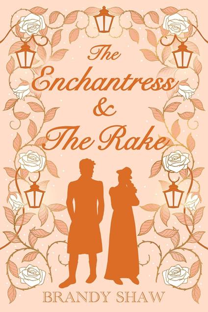 The Enchantress & The Rake