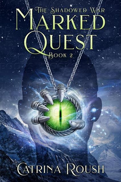 Marked Quest - Catrina Roush - ebook