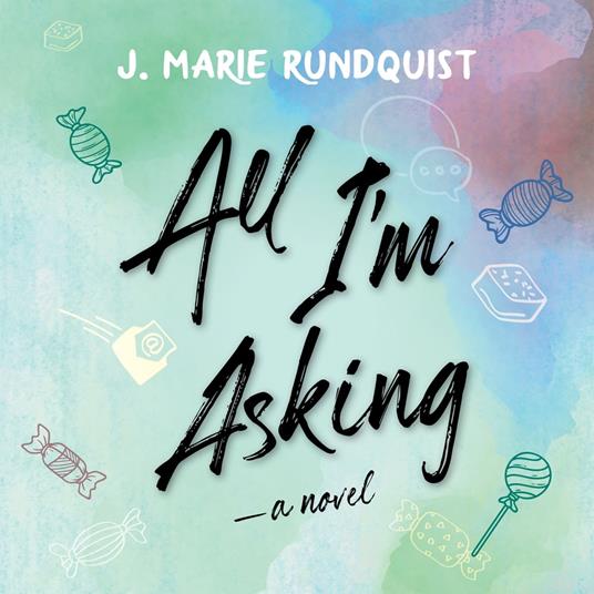 All I'm Asking