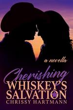 Cherishing Whiskey's Salvation