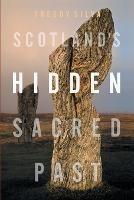 Scotland's Hidden Sacred Past - Freddy Silva - cover