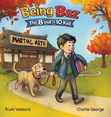 Being Baz - Truitt Wieland - cover