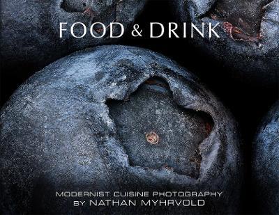 Food & drink. Modernist cuisine photography - Nathan Myhrvold - copertina