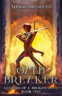 Oath Breaker - Marie Bilodeau - cover