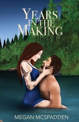 Years in the Making - Megan McSpadden - cover