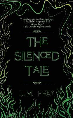 The Silenced Tale - J M Frey - cover