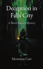 Deception in Falls City: A Marti Starova Mystery