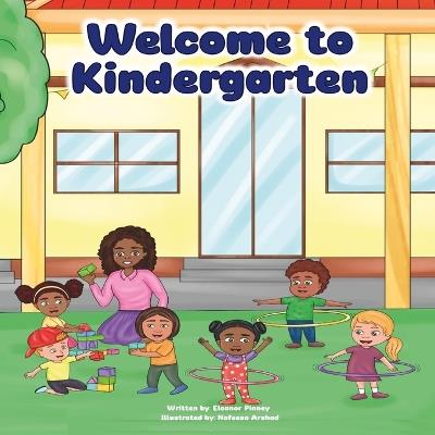 Welcome to Kindergarten - Eleanor Pinney - cover