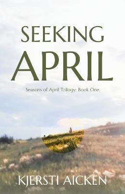 Seeking April - Kjersti Aicken - cover