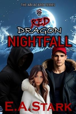 Red Dragon Nightfall - E a Stark - cover