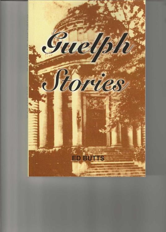 Guelph Stories - Edward Butts - ebook